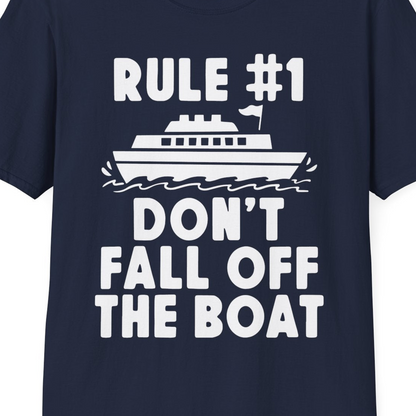 Rule Number One Don’t Fall Off The Boat Funny Cruise Shirt — T-Shirt T-Shirt – Best Cruise Shirts Close Up