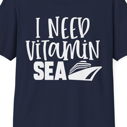 I Need Vitamin Sea Cruise Ship Funny Nautical Vacation Shirt — T-Shirt T-Shirt – Best Cruise Shirts Close Up