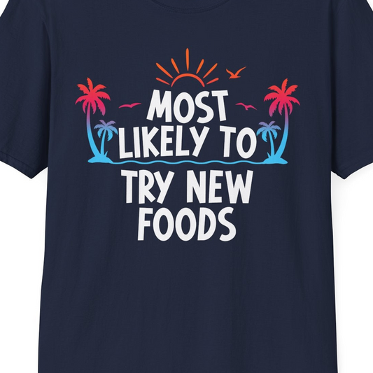 Most Likely To Try New Foods Tropical Palm Tree Sunset Shirt — T-Shirt T-Shirt – Best Cruise Shirts Close Up