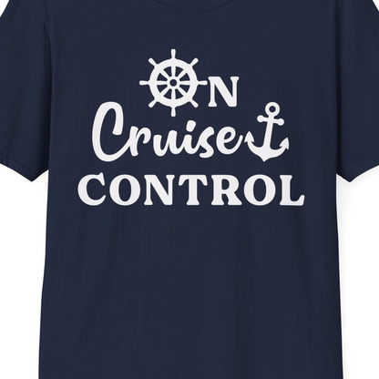 On Cruise Control Shirt T-Shirt – Best Cruise Shirts Close Up