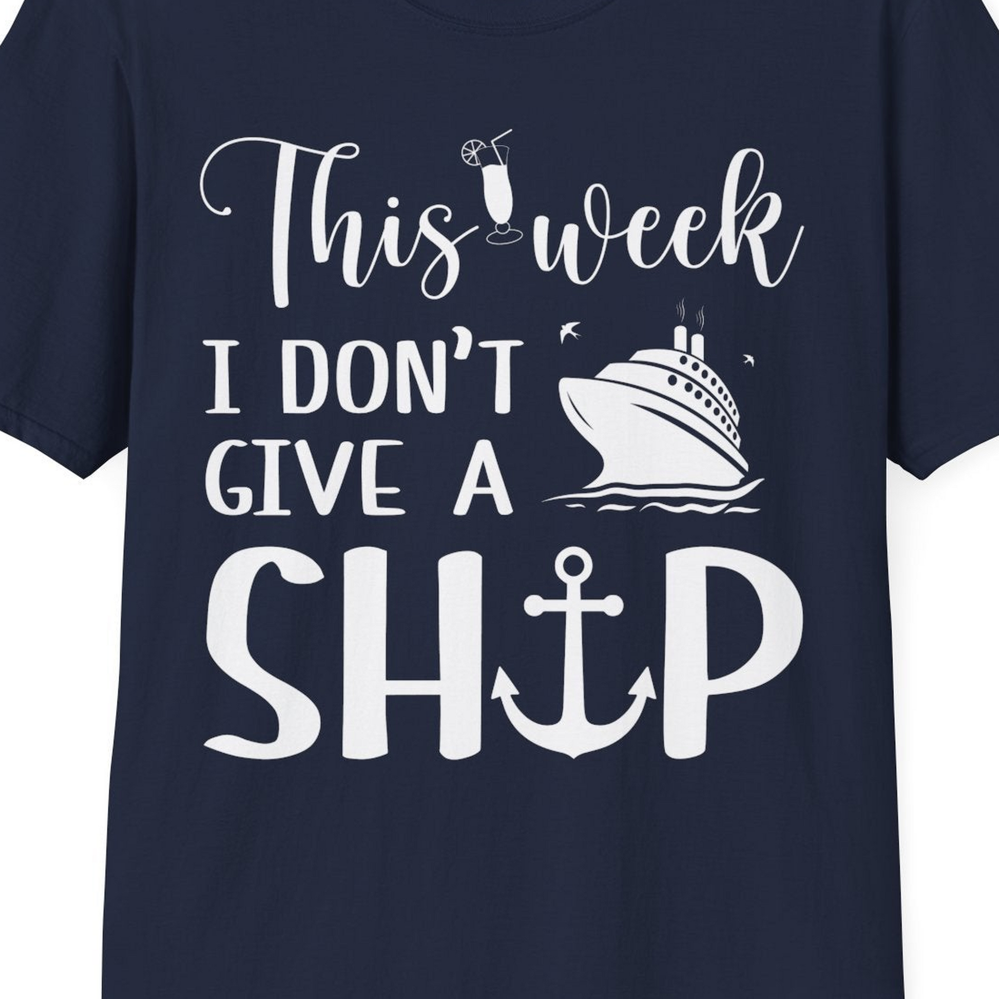 This Week I Don’t Give a Ship Funny Cruise Shirt With Nautical Icons — T-Shirt T-Shirt – Best Cruise Shirts Close Up