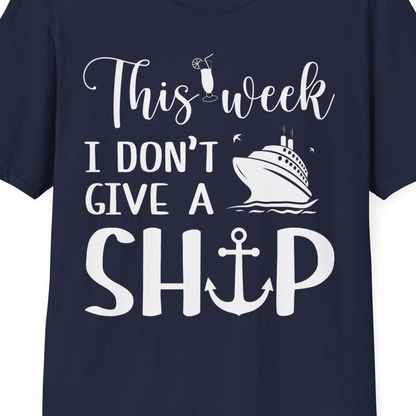 This Week I Don’t Give a Ship Funny Cruise Shirt With Nautical Icons — T-Shirt T-Shirt – Best Cruise Shirts Close Up