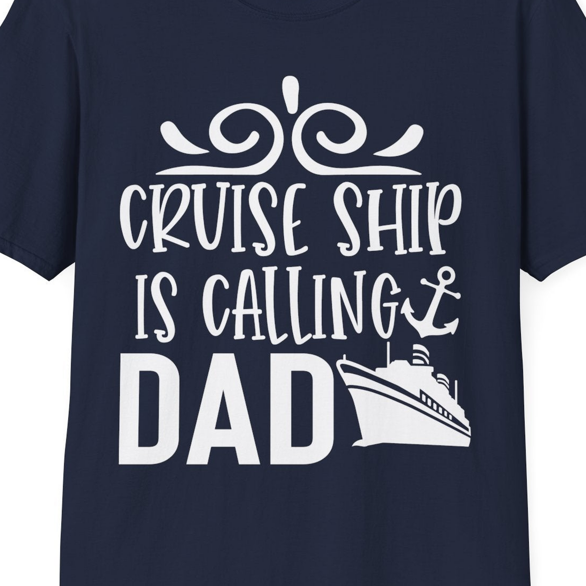 Cruise Ship Is Calling Dad Nautical Family Vacation Shirt — T-Shirt T-Shirt – Best Cruise Shirts Close Up