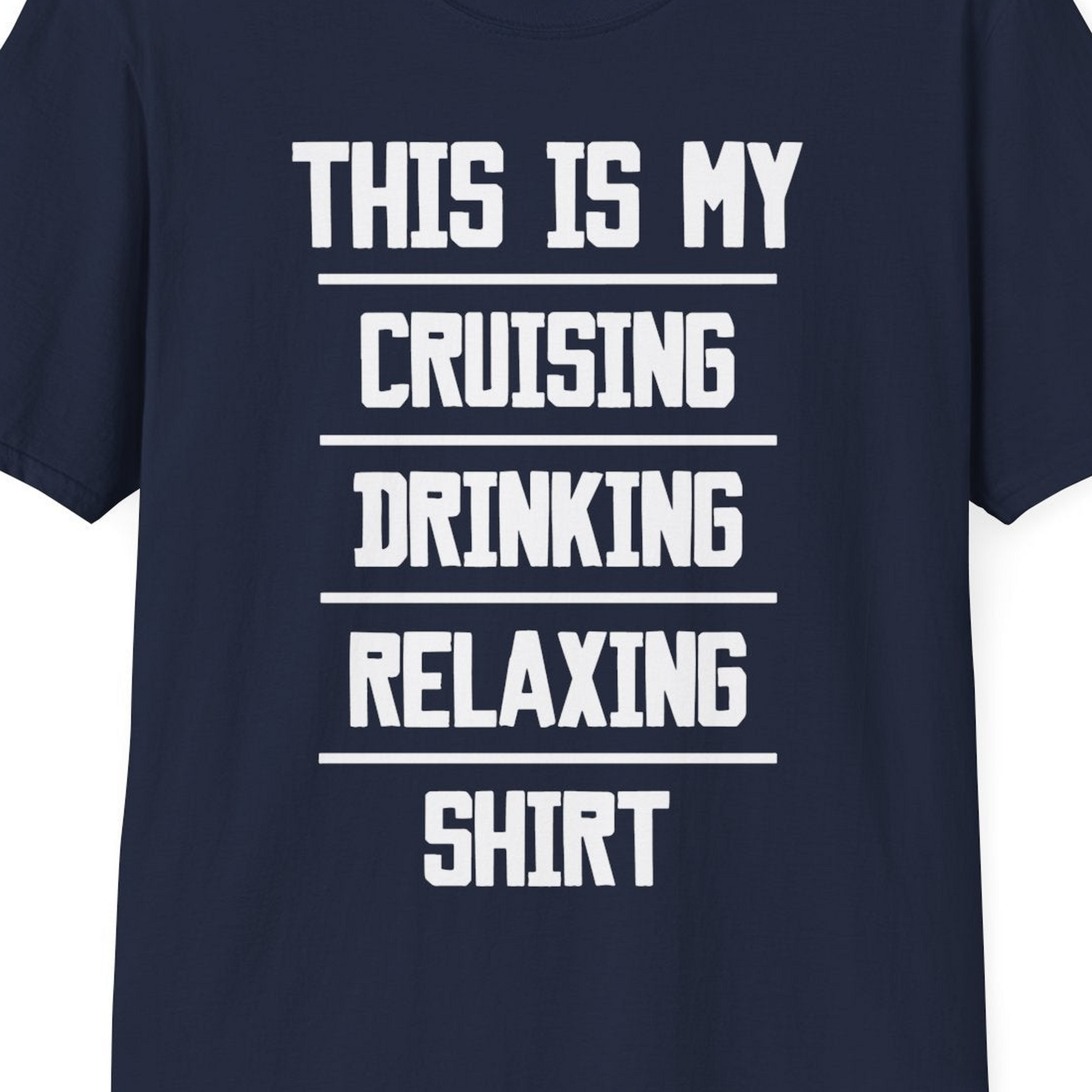 This Is My Cruising Drinking Relaxing Shirt Funny Cruise Tee — T-Shirt T-Shirt – Best Cruise Shirts Close Up