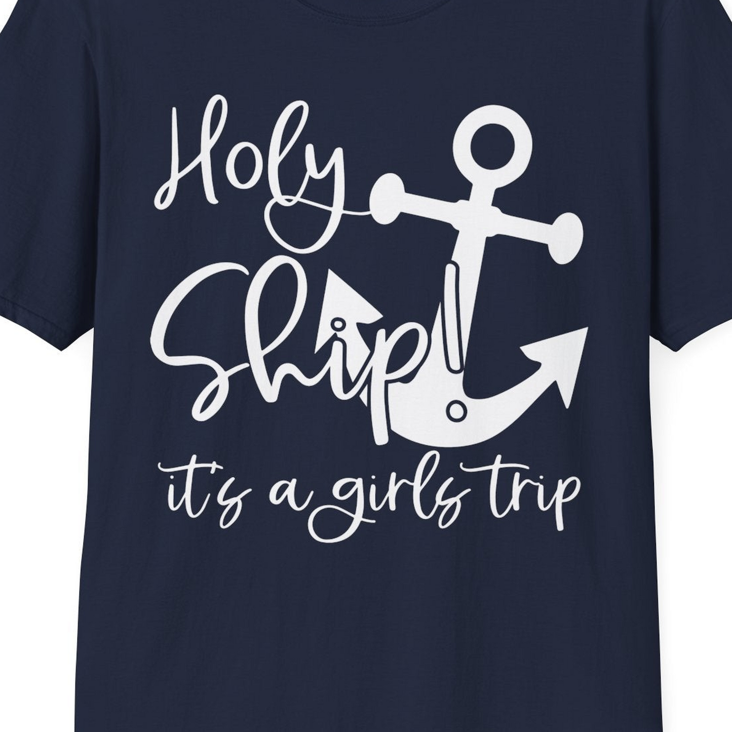 Holy Ship Anchor Girls Trip Cruise Shirt T-Shirt – Best Cruise Shirts Close Up
