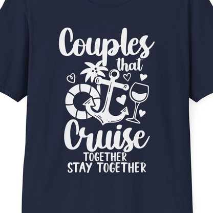 Couples Cruise Together Nautical Romantic Vacation Shirt Design — T-Shirt T-Shirt – Best Cruise Shirts Close Up