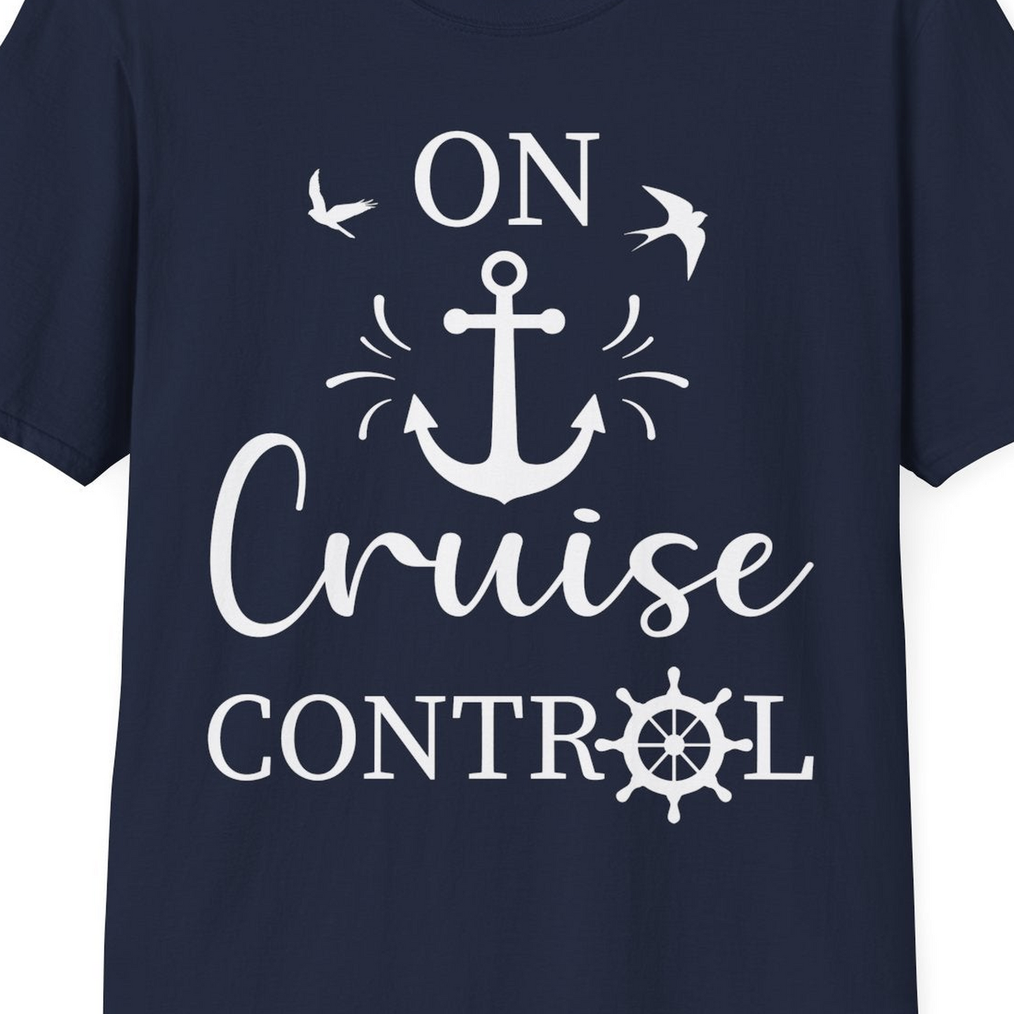 On Cruise Control Nautical Anchor and Birds Vacation Shirt Design — T-Shirt T-Shirt – Best Cruise Shirts Close Up