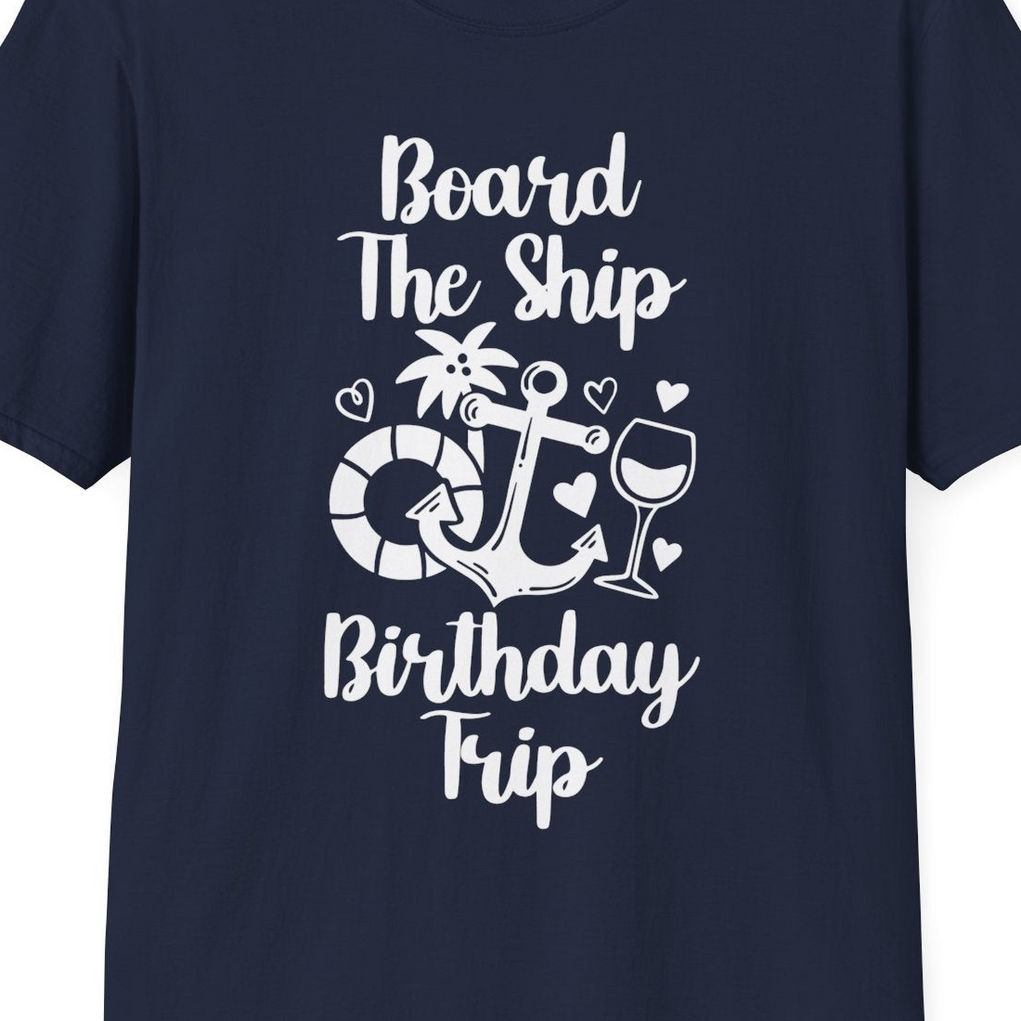 Board the Ship Cruise Birthday Shirt With Nautical Party Icons — T-Shirt T-Shirt – Best Cruise Shirts Close Up