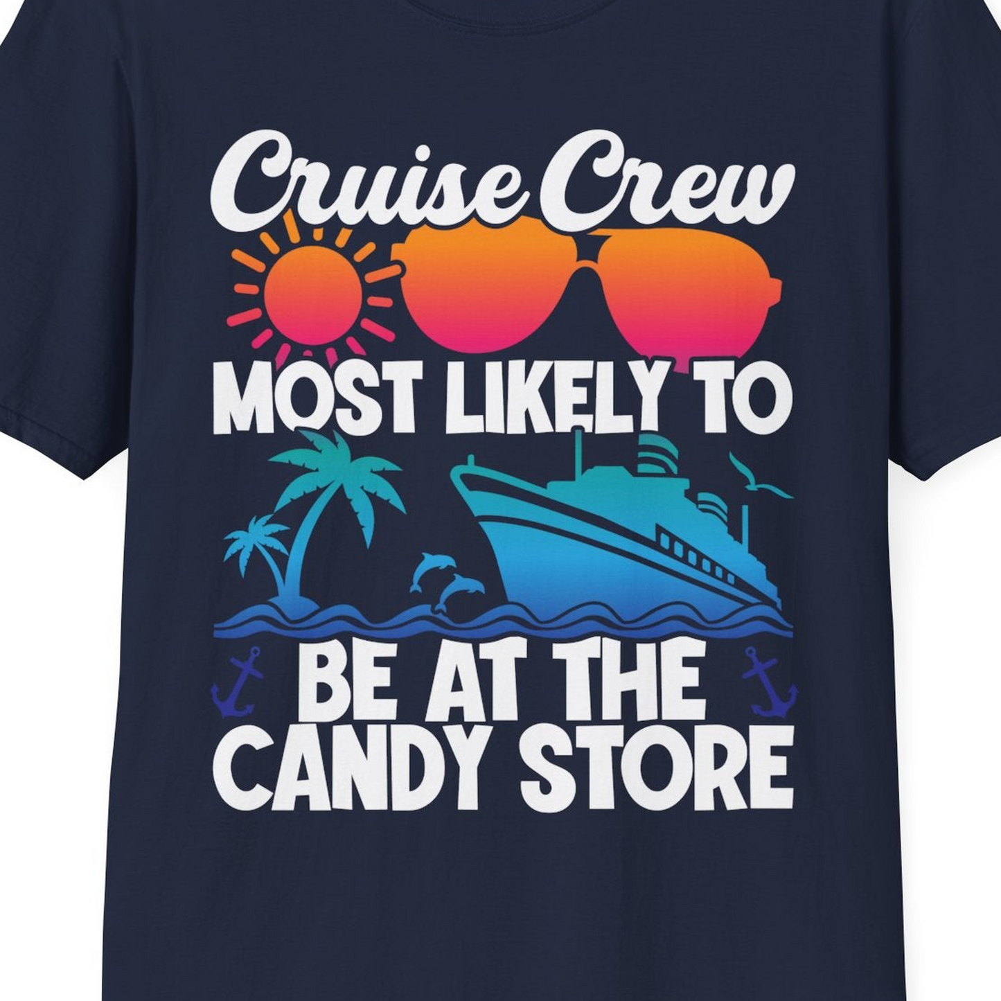 Cruise Crew Most Likely To Be At The Candy Store Tropical Shirt — T-Shirt T-Shirt – Best Cruise Shirts Close Up