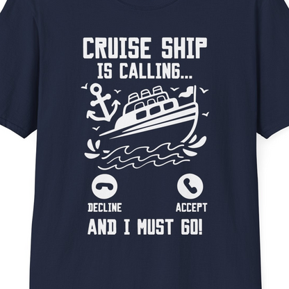 Cruise Ship Is Calling And I Must Go Funny Cruise Vacation Shirt — T-Shirt T-Shirt – Best Cruise Shirts Close Up