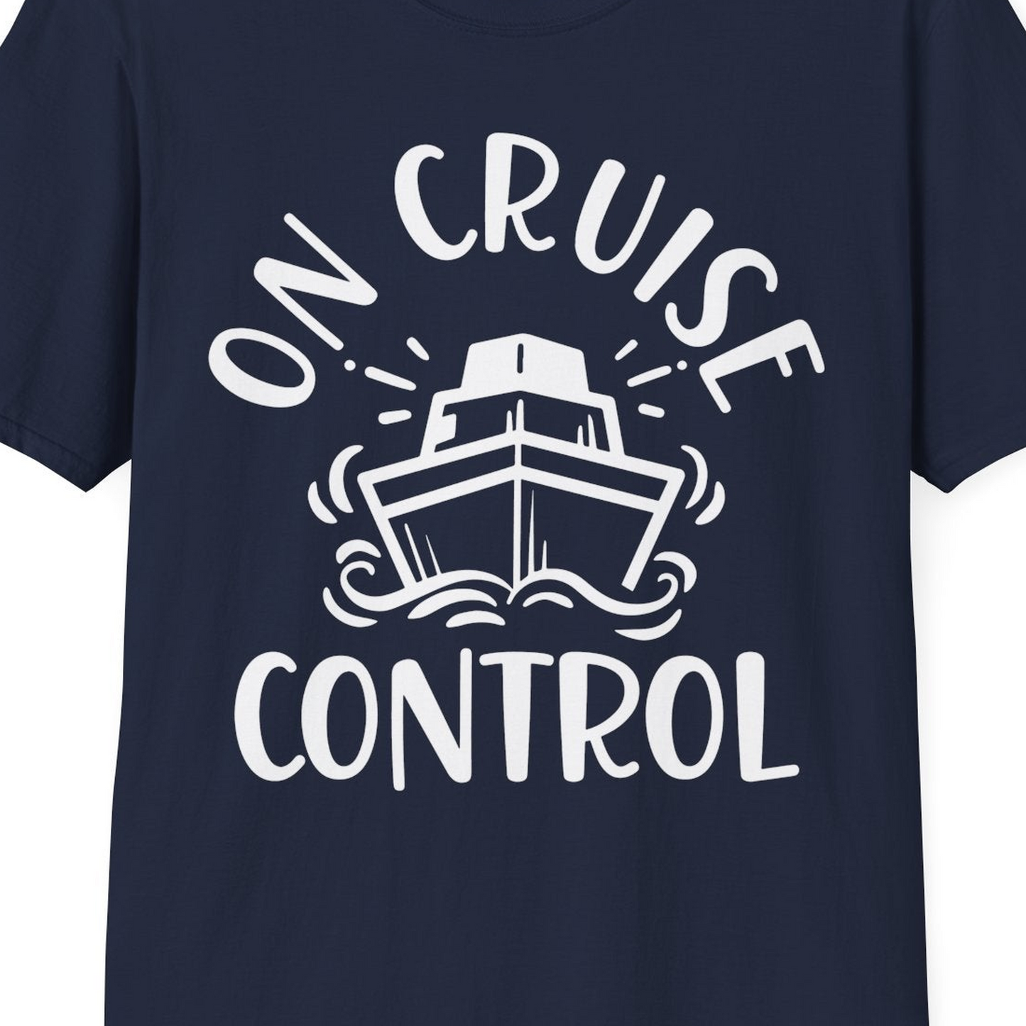 On Cruise Control Nautical Humor Shirt with Bold Ship and Waves — T-Shirt T-Shirt – Best Cruise Shirts Close Up