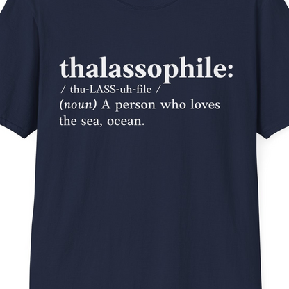 Thalassophile Definition Shirt T-Shirt – Best Cruise Shirts Close Up