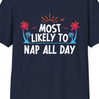 Most Likely To Nap All Day Tropical Sunset Palm Trees Shirt — T-Shirt T-Shirt – Best Cruise Shirts Close Up
