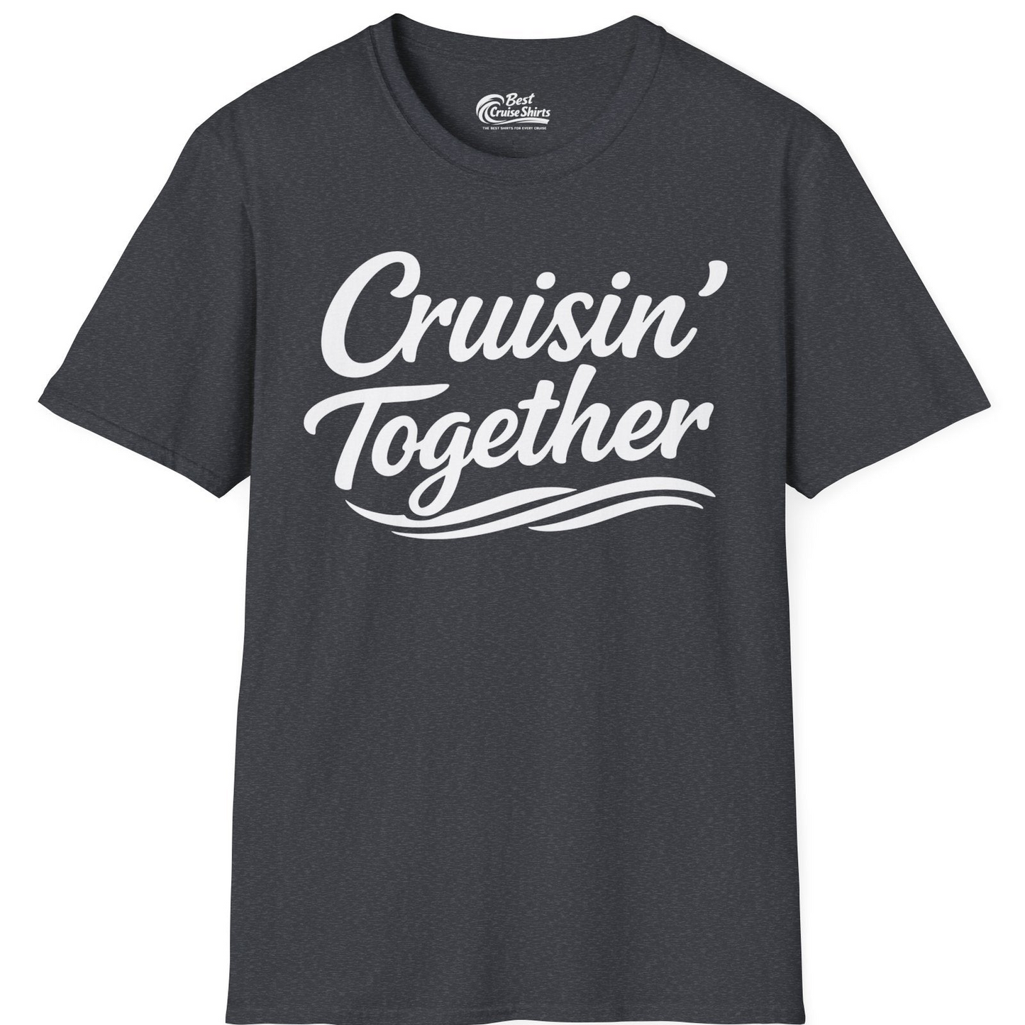 Cruisin Together Group Unity Shirt with Bold Script and Wave Design — T-Shirt T-Shirt – Dark Heather Grey – Best Cruise Shirts