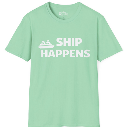 Ship Happens Funny Cruise Shirt With Bold Graphic Ship Pun Design — T-Shirt T-Shirt – Mint Green – Best Cruise Shirts