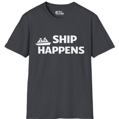 Ship Happens Funny Cruise Shirt With Bold Graphic Ship Pun Design — T-Shirt T-Shirt – Dark Heather Grey – Best Cruise Shirts