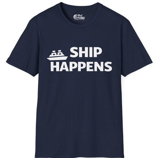 Ship Happens Funny Cruise Shirt With Bold Graphic Ship Pun Design — T-Shirt T-Shirt – Navy – Best Cruise Shirts