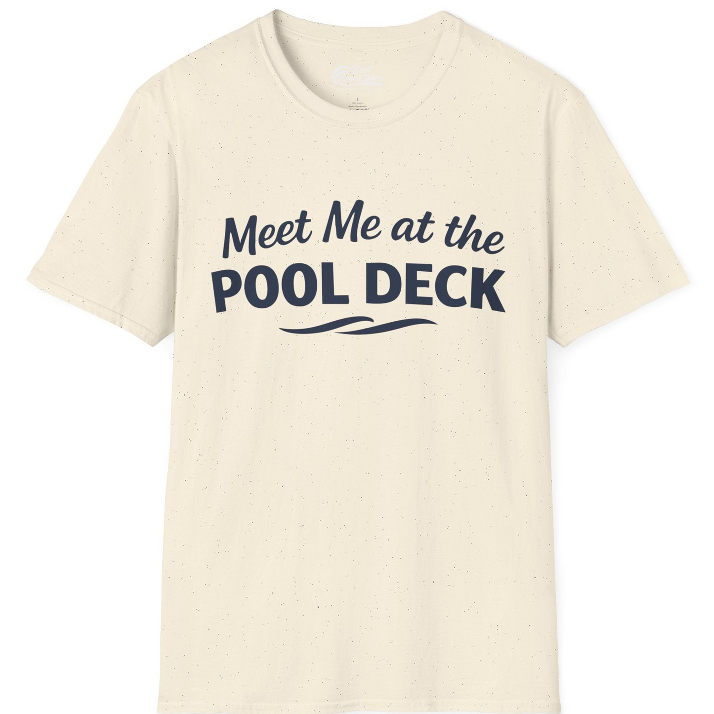 Meet Me At The Pool Deck Bold Fun Poolside Water Wave Shirt — T-Shirt T-Shirt – Natural – Best Cruise Shirts