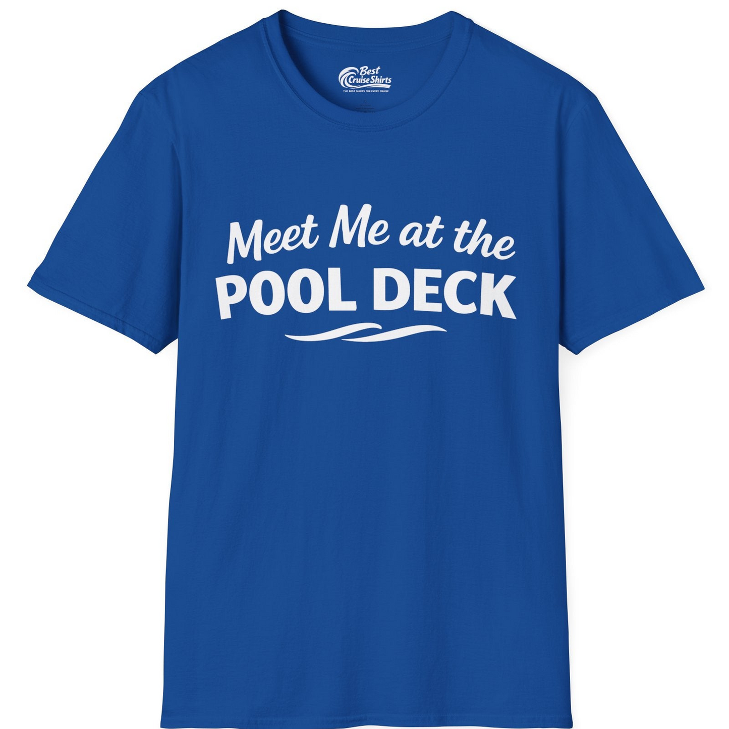 Meet Me At The Pool Deck Bold Fun Poolside Water Wave Shirt — T-Shirt T-Shirt – Royal – Best Cruise Shirts