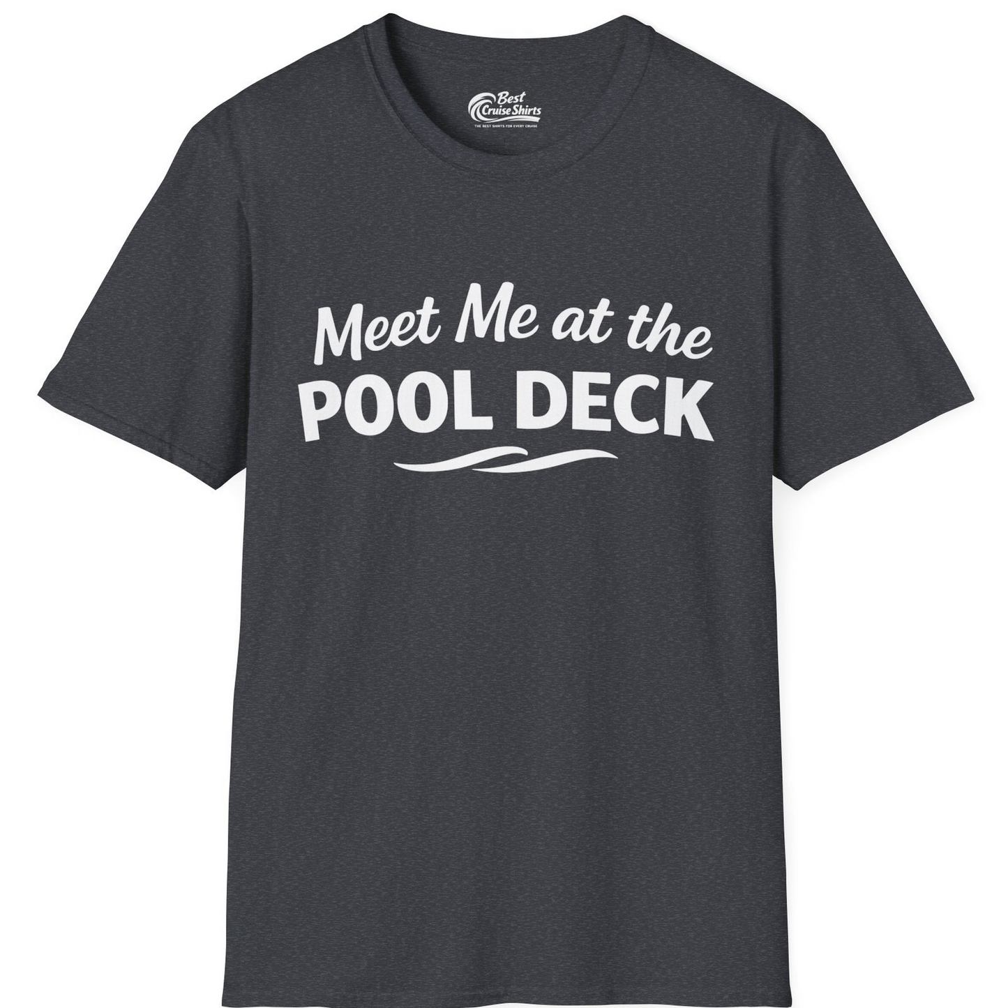 Meet Me At The Pool Deck Bold Fun Poolside Water Wave Shirt — T-Shirt T-Shirt – Dark Heather Grey – Best Cruise Shirts