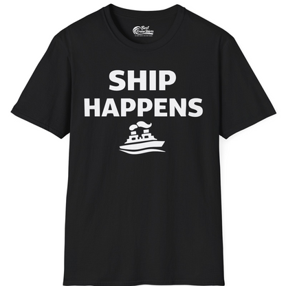 Ship Happens Shirt T-Shirt – Black – Best Cruise Shirts