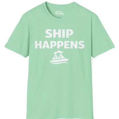 Ship Happens Shirt T-Shirt – Mint Green – Best Cruise Shirts