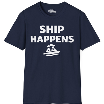 Ship Happens Shirt T-Shirt – Navy – Best Cruise Shirts