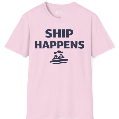 Ship Happens Shirt T-Shirt – Light Pink – Best Cruise Shirts