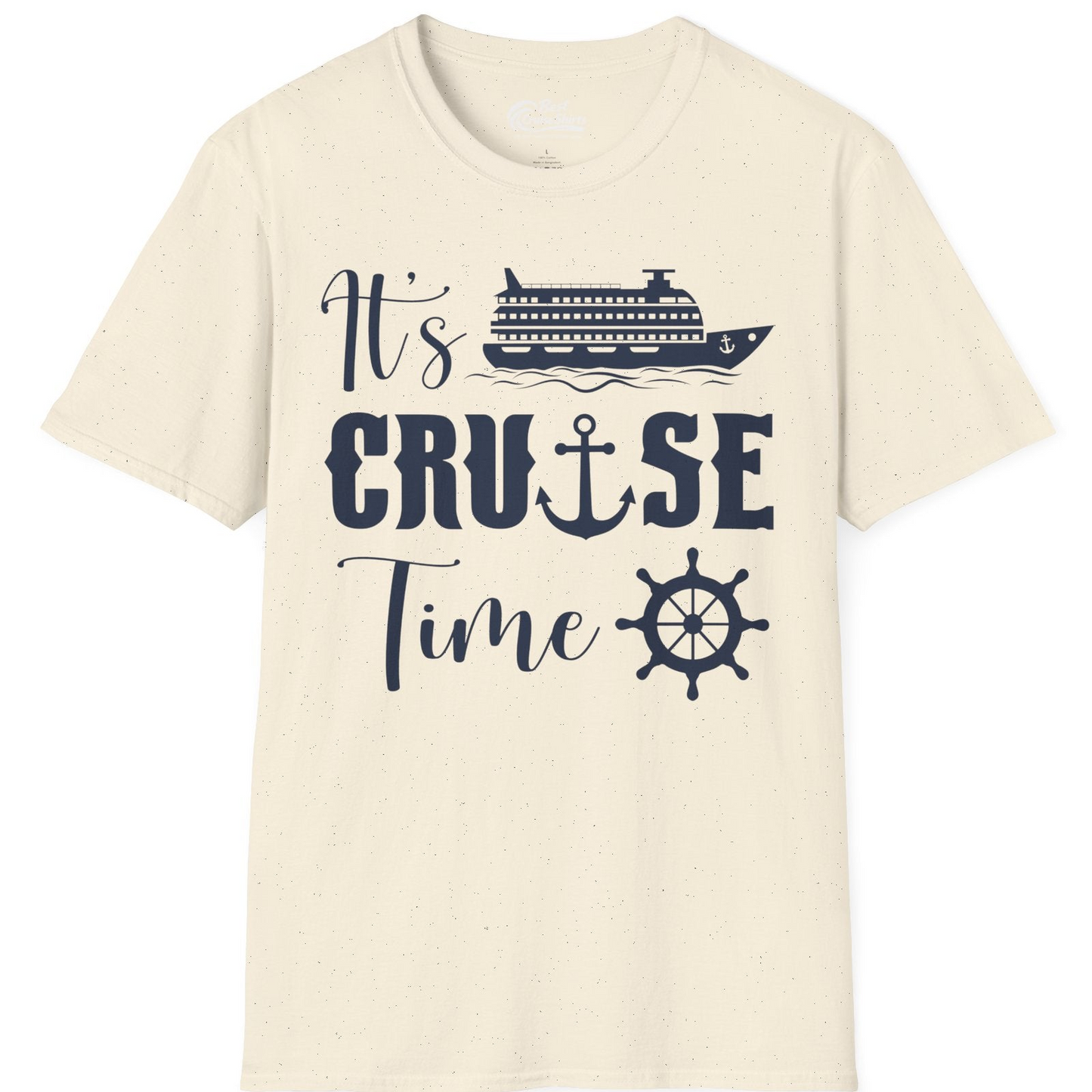 It’s Cruise Time Shirt T-Shirt – Natural – Best Cruise Shirts
