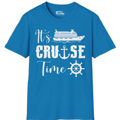 It’s Cruise Time Shirt T-Shirt – Sapphire – Best Cruise Shirts