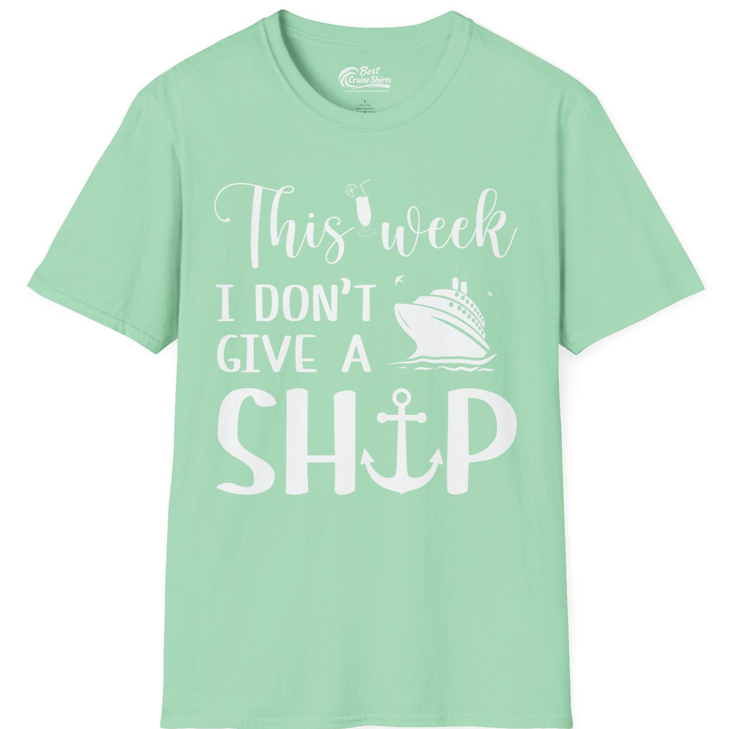 This Week I Don’t Give a Ship Funny Cruise Shirt With Nautical Icons — T-Shirt T-Shirt – Mint Green – Best Cruise Shirts