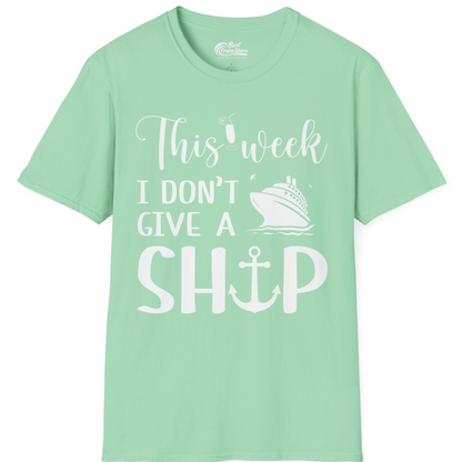 This Week I Don’t Give a Ship Funny Cruise Shirt With Nautical Icons — T-Shirt T-Shirt – Mint Green – Best Cruise Shirts