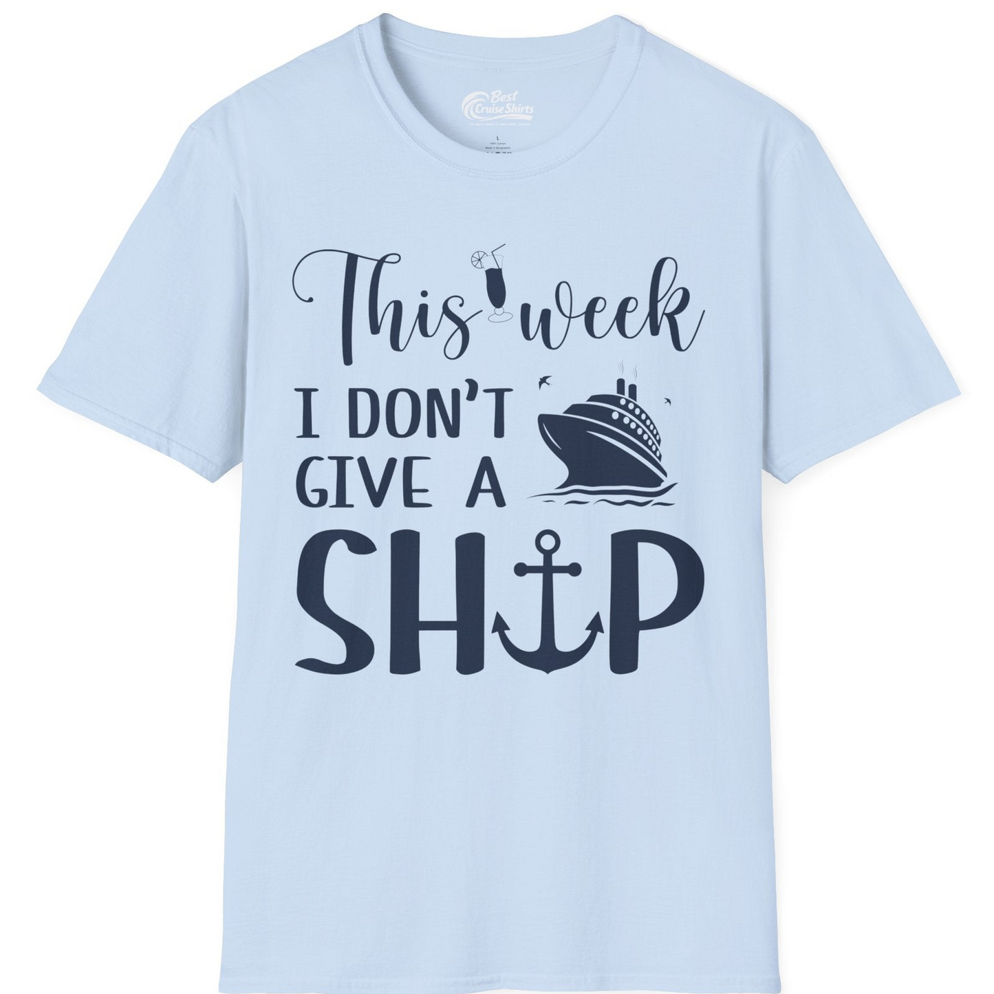 This Week I Don’t Give a Ship Funny Cruise Shirt With Nautical Icons — T-Shirt T-Shirt – Light Blue – Best Cruise Shirts