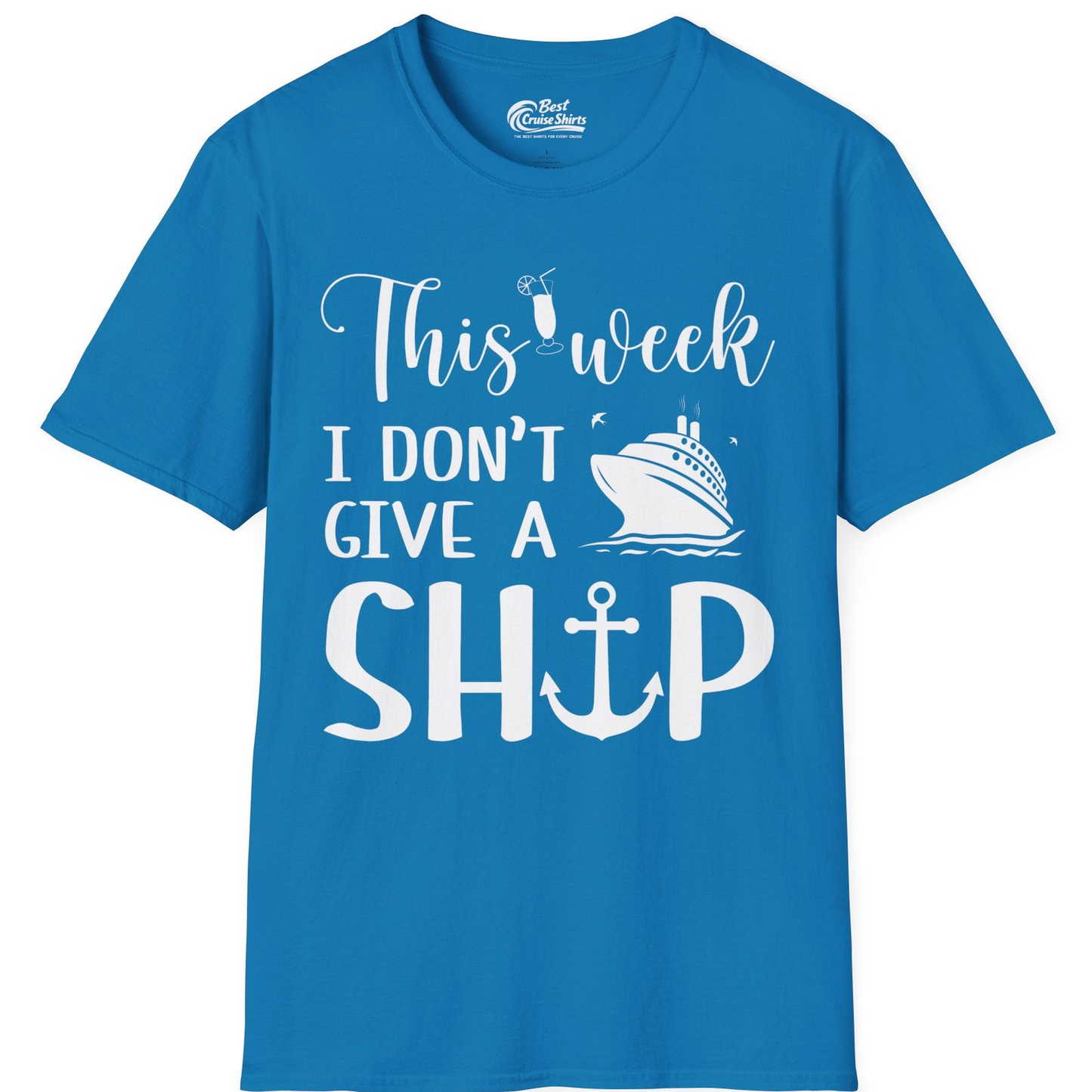 This Week I Don’t Give a Ship Funny Cruise Shirt With Nautical Icons — T-Shirt T-Shirt – Sapphire – Best Cruise Shirts