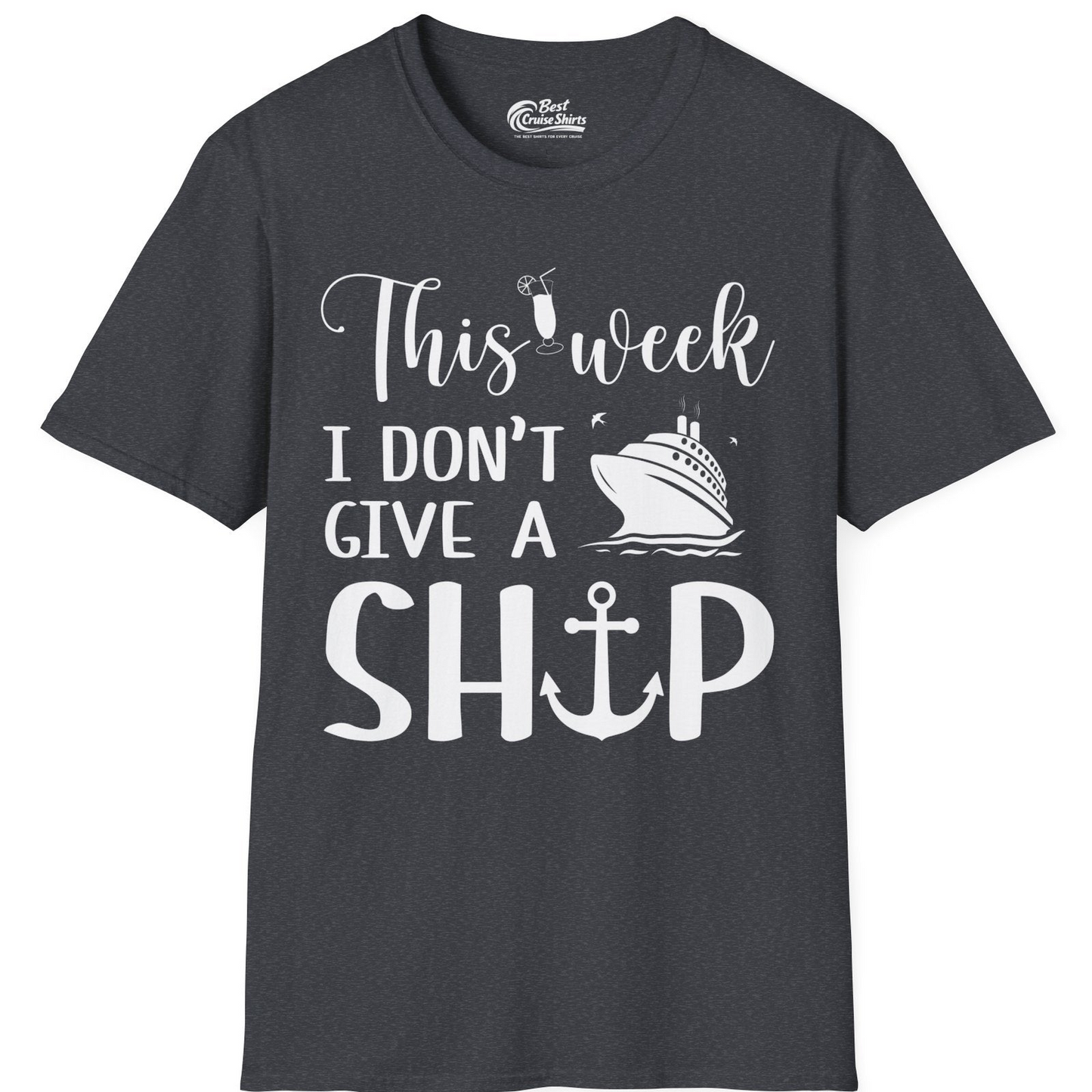This Week I Don’t Give a Ship Funny Cruise Shirt With Nautical Icons — T-Shirt T-Shirt – Dark Heather Grey – Best Cruise Shirts