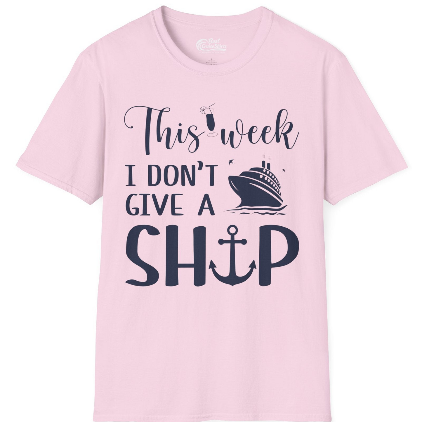 This Week I Don’t Give a Ship Funny Cruise Shirt With Nautical Icons — T-Shirt T-Shirt – Light Pink – Best Cruise Shirts