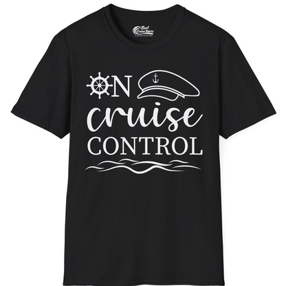 On Cruise Control Shirt T-Shirt – Black – Best Cruise Shirts