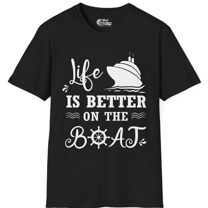 Life Is Better On The Boat Nautical Cruise Ship Shirt — T-Shirt T-Shirt – Black – Best Cruise Shirts