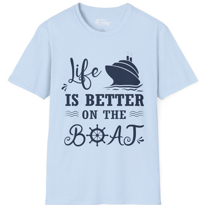 Life Is Better On The Boat Nautical Cruise Ship Shirt — T-Shirt T-Shirt – Light Blue – Best Cruise Shirts