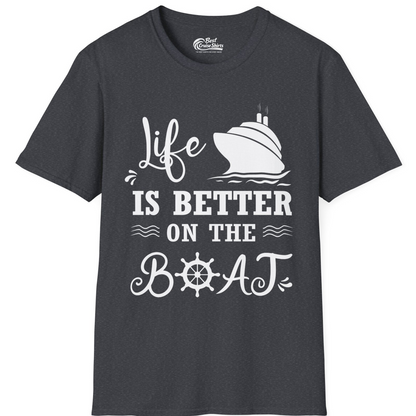 Life Is Better On The Boat Nautical Cruise Ship Shirt — T-Shirt T-Shirt – Dark Heather Grey – Best Cruise Shirts