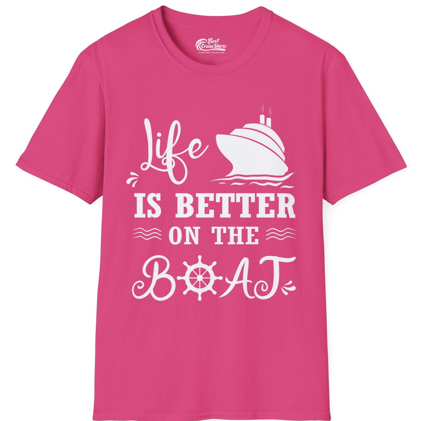 Life Is Better On The Boat Nautical Cruise Ship Shirt — T-Shirt T-Shirt – Heliconia – Best Cruise Shirts