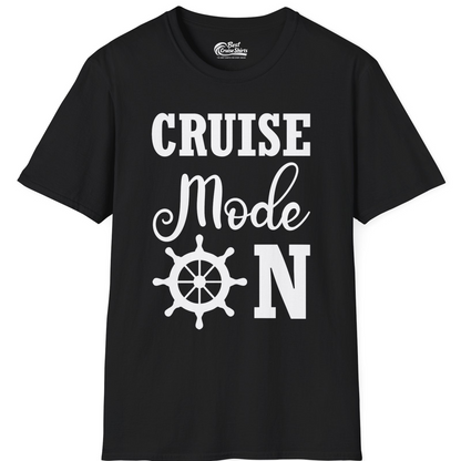 Cruise Mode On Shirt With Nautical Wheel Bold Vacation Design — T-Shirt T-Shirt – Black – Best Cruise Shirts