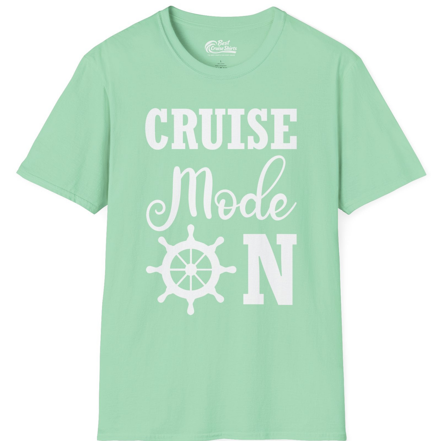 Cruise Mode On Shirt With Nautical Wheel Bold Vacation Design — T-Shirt T-Shirt – Mint Green – Best Cruise Shirts