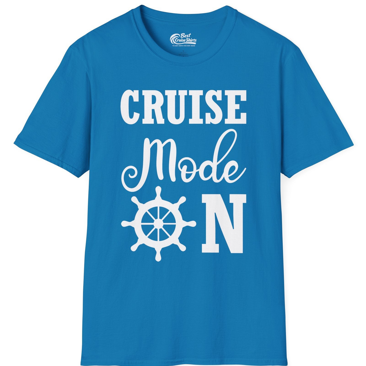 Cruise Mode On Shirt With Nautical Wheel Bold Vacation Design — T-Shirt T-Shirt – Sapphire – Best Cruise Shirts