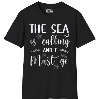 The Sea Is Calling Shirt T-Shirt – Black – Best Cruise Shirts