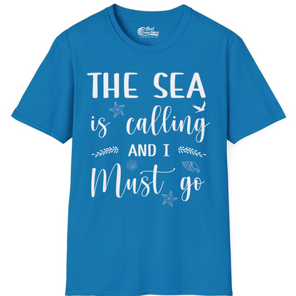 The Sea Is Calling Shirt T-Shirt – Sapphire – Best Cruise Shirts