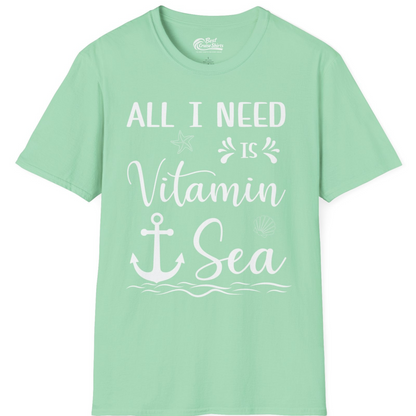 All I Need Is Vitamin Sea Nautical Beach Pun Shirt with Anchor Art — T-Shirt T-Shirt – Mint Green – Best Cruise Shirts
