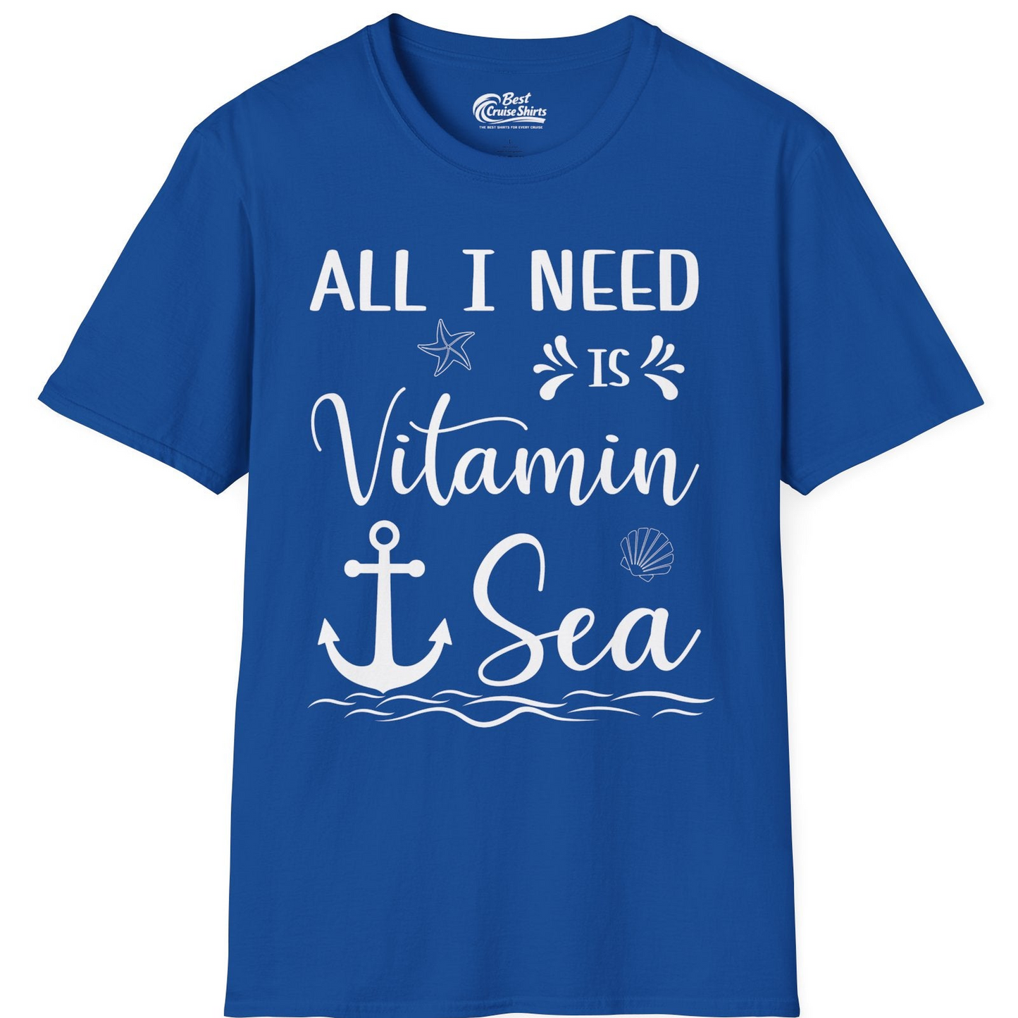All I Need Is Vitamin Sea Nautical Beach Pun Shirt with Anchor Art — T-Shirt T-Shirt – Royal – Best Cruise Shirts