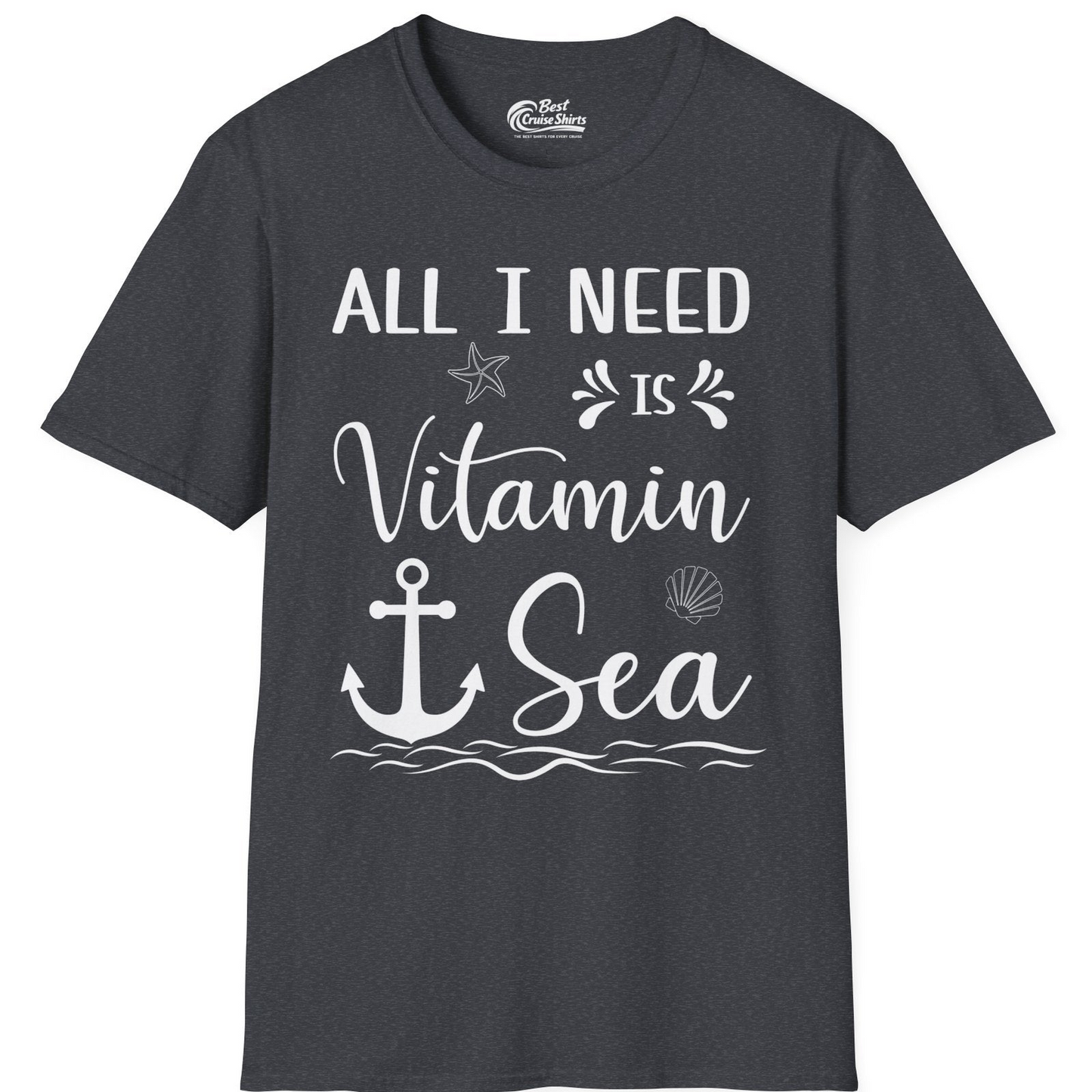 All I Need Is Vitamin Sea Nautical Beach Pun Shirt with Anchor Art — T-Shirt T-Shirt – Dark Heather Grey – Best Cruise Shirts
