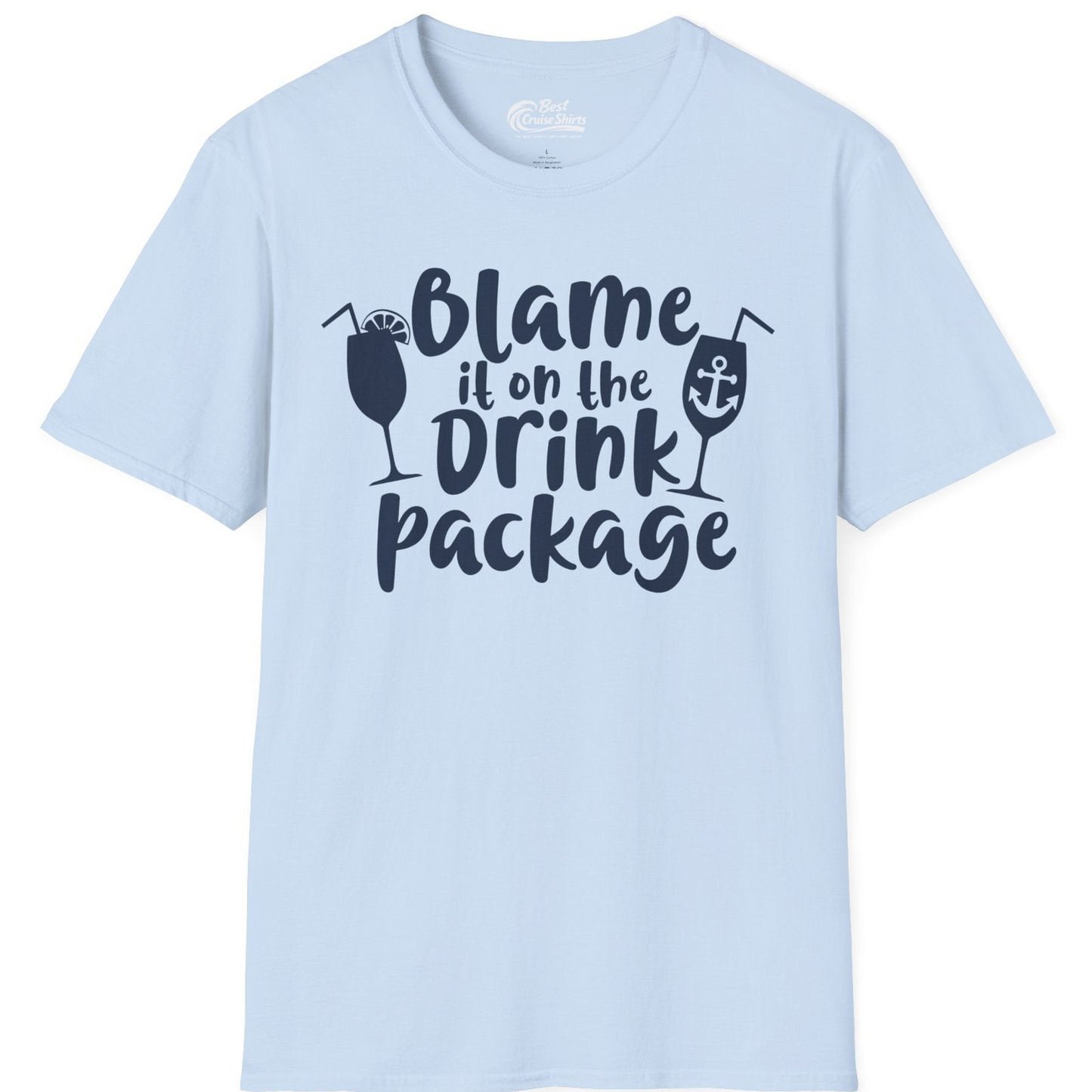 Blame It On The Drink Package Cruise Shirt With Cocktails And Anchor — T-Shirt T-Shirt – Light Blue – Best Cruise Shirts
